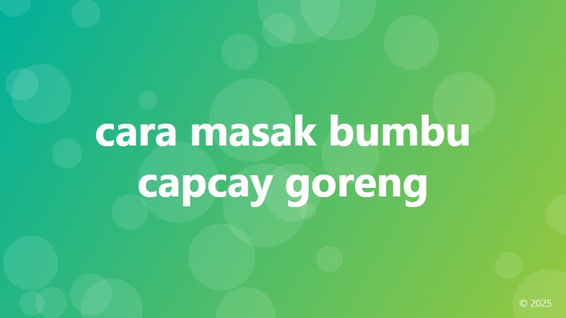 cara masak bumbu capcay goreng