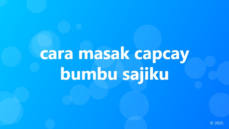 cara masak capcay bumbu sajiku