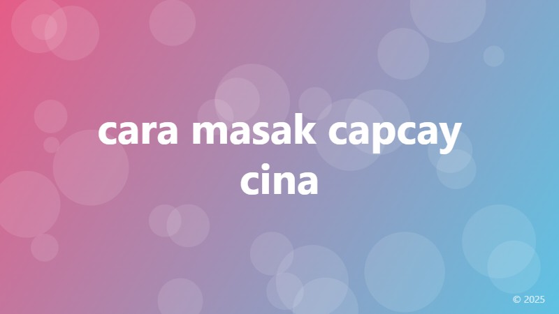 cara masak capcay cina
