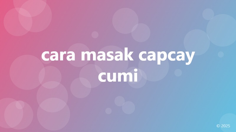 cara masak capcay cumi