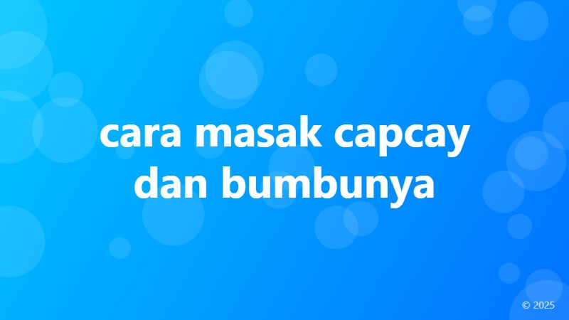 cara masak capcay dan bumbunya