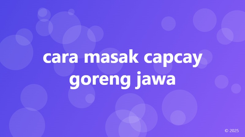 cara masak capcay goreng jawa