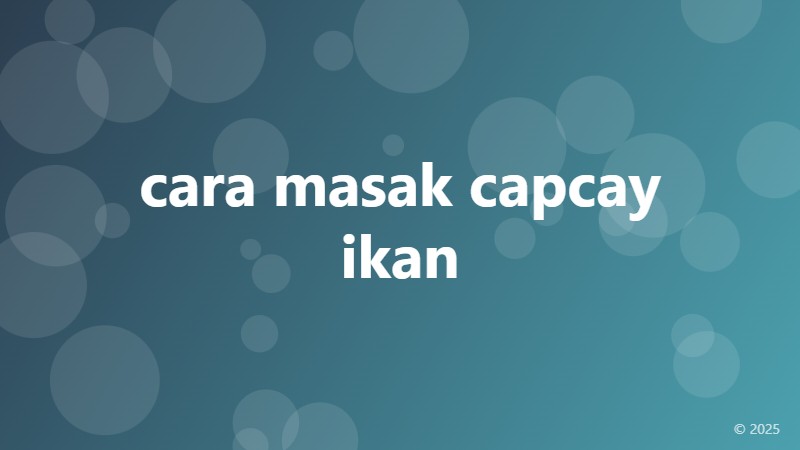 cara masak capcay ikan