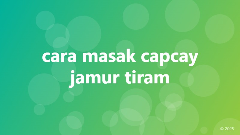 cara masak capcay jamur tiram