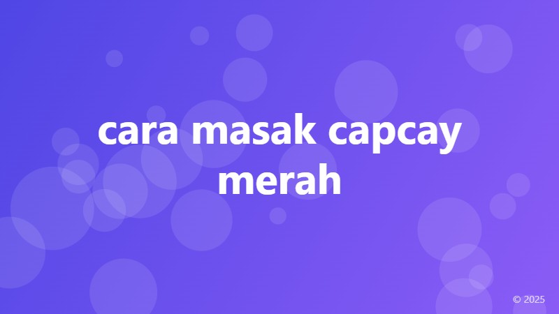 cara masak capcay merah