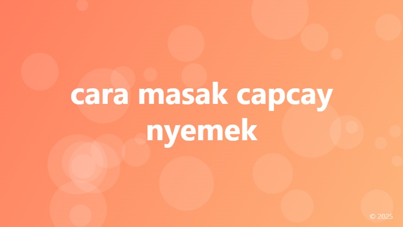 cara masak capcay nyemek