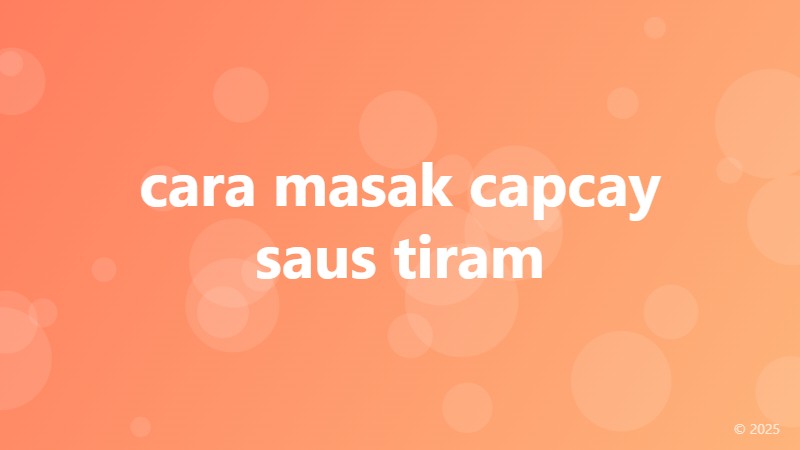 cara masak capcay saus tiram