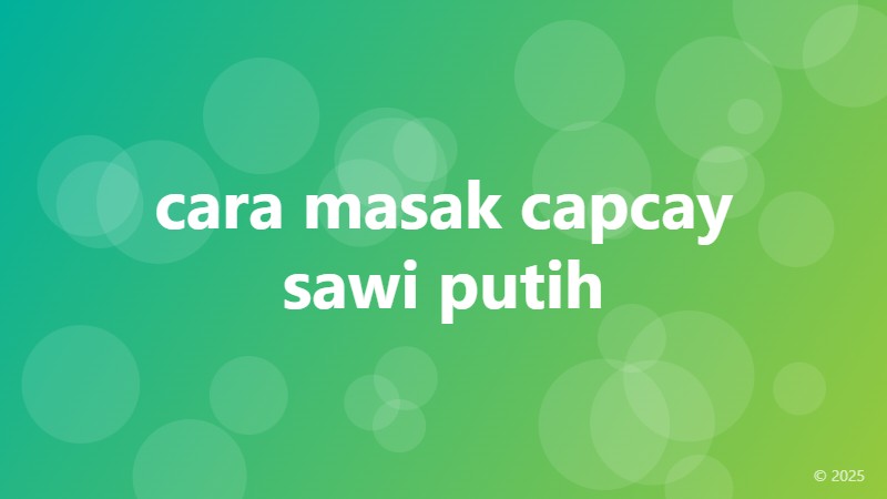 cara masak capcay sawi putih