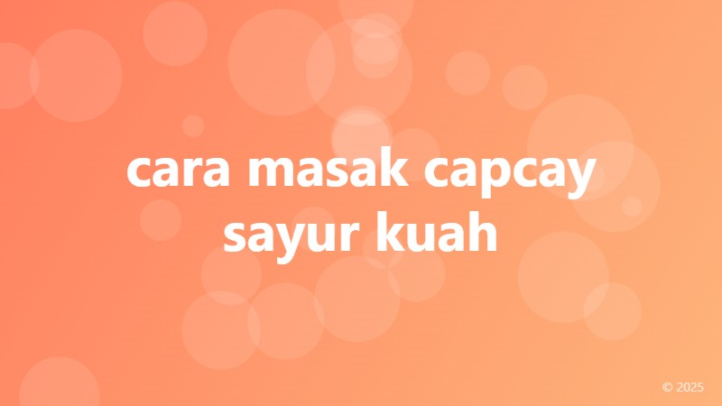 cara masak capcay sayur kuah