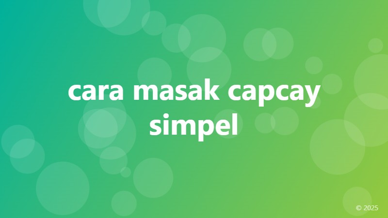 cara masak capcay simpel