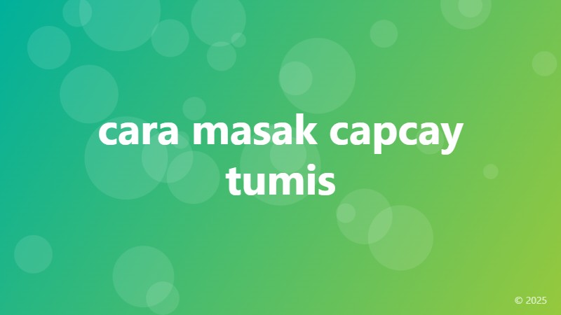 cara masak capcay tumis