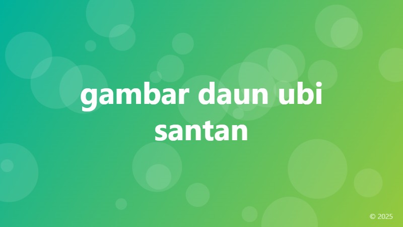 gambar daun ubi santan