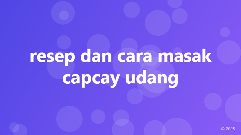 resep dan cara masak capcay udang