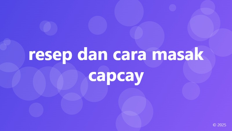 resep dan cara masak capcay
